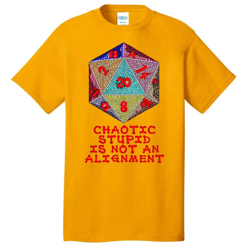 Chaotic Stupid Is Not An Alignment Basic T-shirt | Artistshot