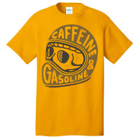 Caffeine And Gasoline Basic T-shirt | Artistshot