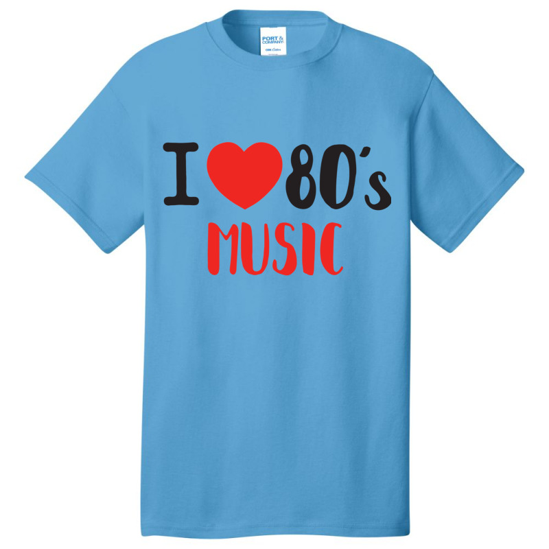 I Love 80's Music Classic Basic T-shirt | Artistshot