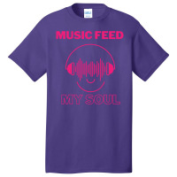 Music Feeds My Soul, Soulful Music Active Basic T-shirt | Artistshot