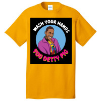 Eric Effiong   Wash Your Hands You Detty Pig Poster Basic T-shirt | Artistshot