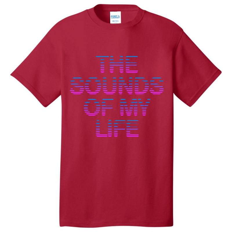 The Sounds Of My Life Basic T-shirt | Artistshot