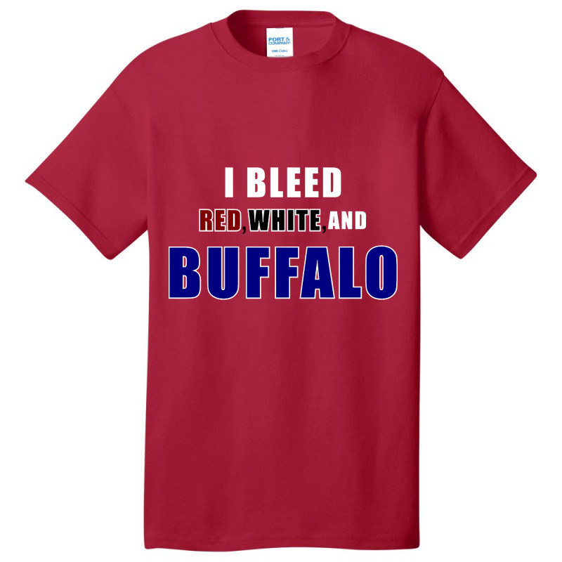 Hot Trend I Bleed Red White And Buffalo Basic T-shirt by michealyoungerlk01 | Artistshot