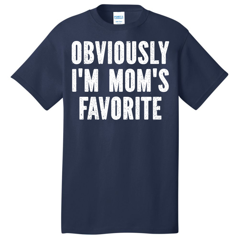 Obviously Im Moms Favorite Boy Basic T-shirt by knapetolamj | Artistshot