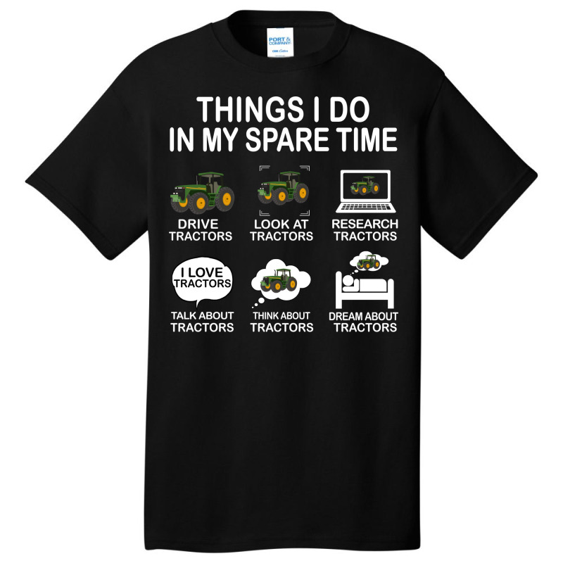 Things I Do In My Spare Time Tractor Nature Basic T-shirt | Artistshot