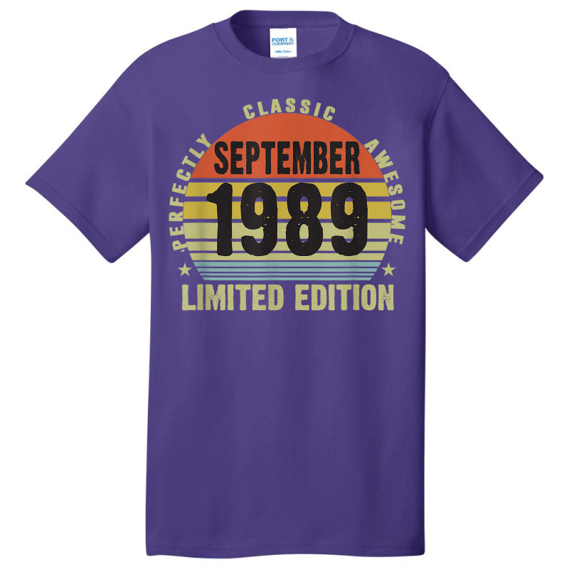 30th Birthday Limited Edition September 1989 Basic T-shirt by ALFREDMCGOWAN | Artistshot