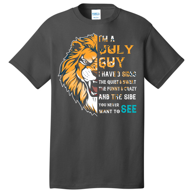 Im A July Guy I Have 3 Sides Funny July Birthday Music Basic T-shirt by ebulisawersv | Artistshot