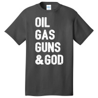 Oil Gas Guns God Green Basic T-shirt | Artistshot