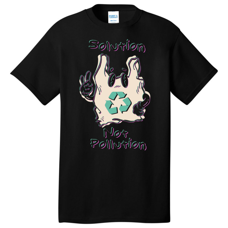 Solution Not Pollution Basic T-shirt | Artistshot