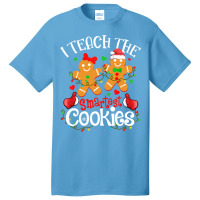 I Teach The Smartest Cookies Funny Teacher Xmas Gingerbread Long Sleev Basic T-shirt | Artistshot