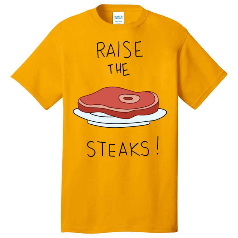 Raise The Steaks!   Regular Show Basic T-shirt | Artistshot