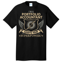 Portfolio Accountant T  Superpower Gift Item Tee Basic T-shirt | Artistshot