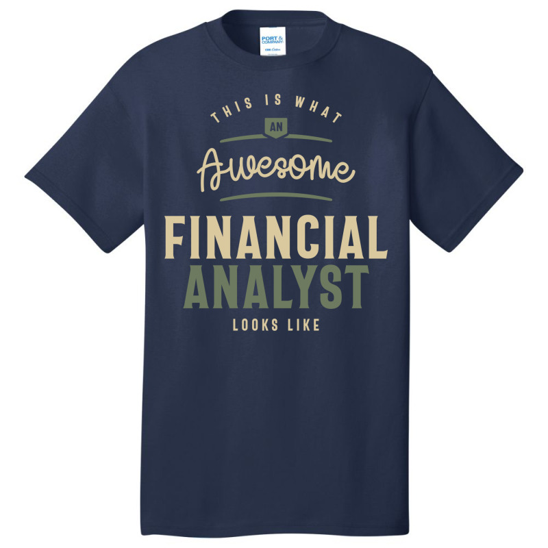 Funny Awesome Financial Analyst Job Occupation Trending Basic T-shirt by hutormbuyie6 | Artistshot