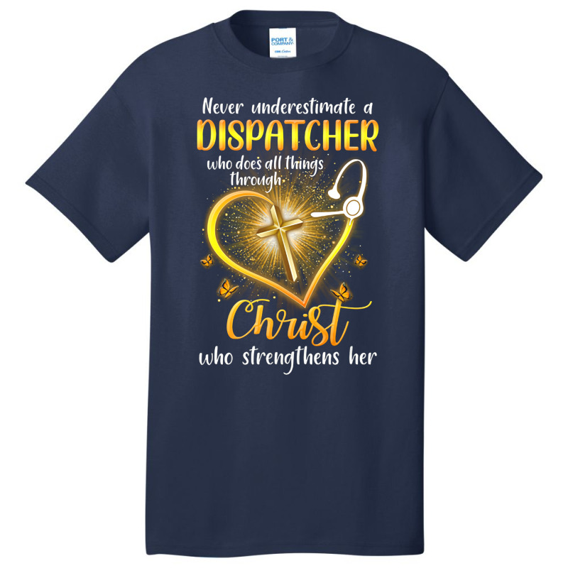 Never Underestimate A Dispatcher Tumblr Basic T-shirt | Artistshot