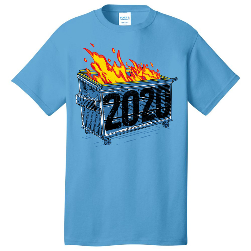 Dumpster Fire 2020 Basic T-shirt | Artistshot