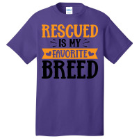 Rescued Is My Favorite Breed Yellow Basic T-shirt | Artistshot