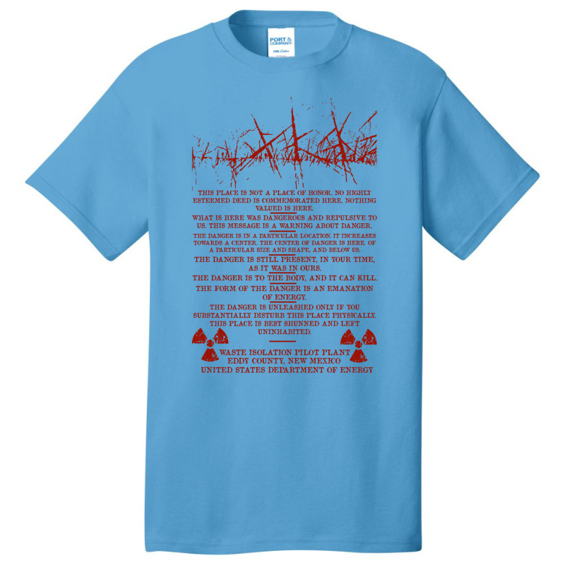 This Is Not A Place Of Honor Waste Isolation Pilot Plant Nuclear Waste Basic T-shirt by aljblysimie4 | Artistshot