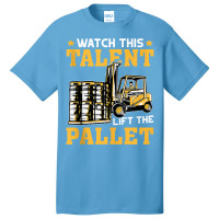 Forklift Operator Watch This Talent Lift The Pallet Tank Top Basic T-shirt | Artistshot