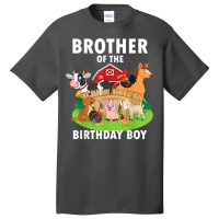 Brother Of The Birthday Boy Farm Animals Matching Farm Theme T Shirt Basic T-shirt | Artistshot