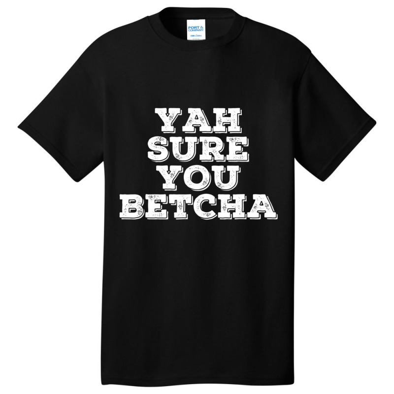 Yah Sure You Betcha State Minnesota Basic T-shirt | Artistshot