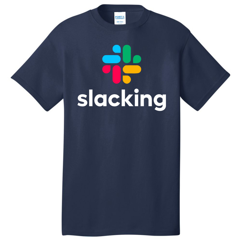 Slacking Art  T Shirt Basic T-shirt | Artistshot