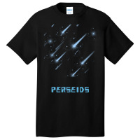 Perseids Meteor Shower Humor Basic T-shirt | Artistshot