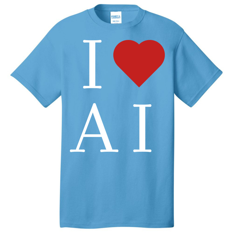 I Love Ai Basic T-shirt | Artistshot