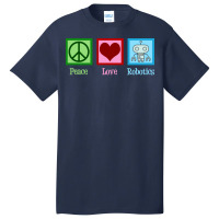 Peace Love Robotics Basic T-shirt | Artistshot