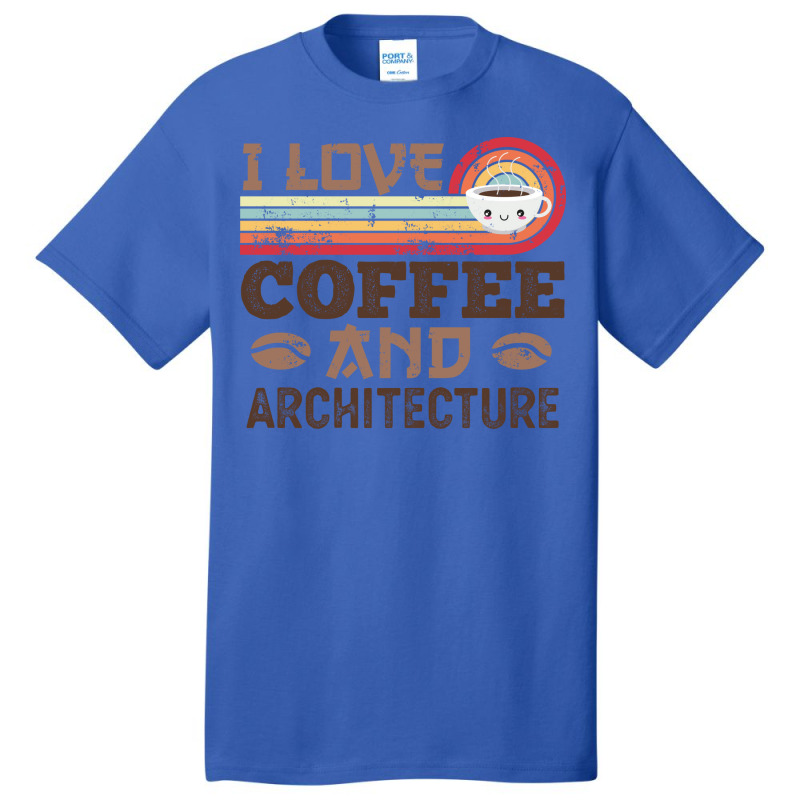 I Love Coffee And Architecture Retro Sunset Gift Quote Basic T-shirt | Artistshot