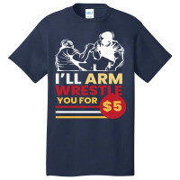 Arm Wrestle For 5 Arm Aesthetic Basic T-shirt | Artistshot