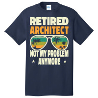 Retired Men Retired Architect Not My Problem Yellow Basic T-shirt | Artistshot