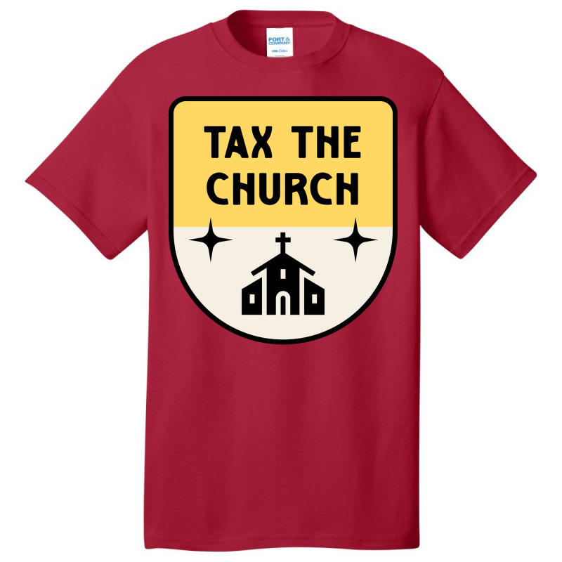 Tax The Church Anti Megachurch Basic T-shirt | Artistshot