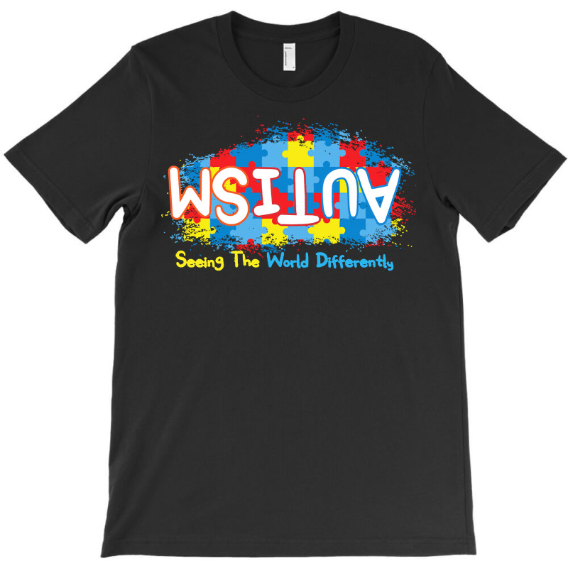 Autism Awareness T  Shirt Autism Awareness Seeing The World Differentl T-Shirt by joanie38206 | Artistshot