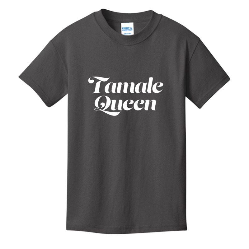 Tamale Queen Saying Mexican Food Tamales Cute Latina Basic Youth T-shirt by thanhtran | Artistshot