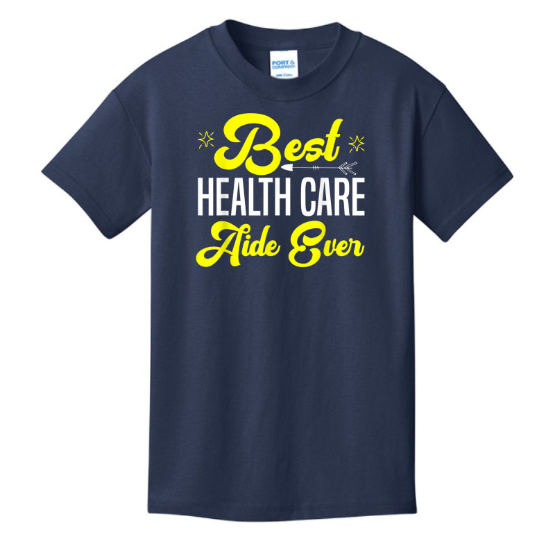 Best Health Care Aide Shirts Home Health Assistant Gift T Shirt Basic Youth T-shirt by kleebbi | Artistshot