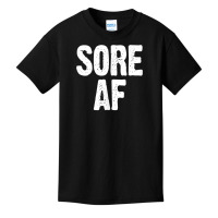 Sore Af Gym Workout Weight Lifting Running Training Funny Tank Top Basic Youth T-shirt | Artistshot