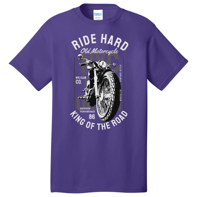 Ride Hard Old Motorcycle Basic T-shirt by vilykinuef | Artistshot