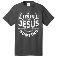 Jesus I Run On Jesus And Hunting Quote Christian Deer Hunter Pun 722 C Basic T-shirt | Artistshot