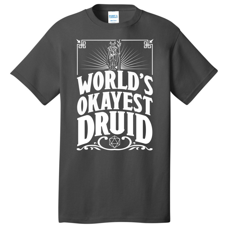 D&d Worlds Okayest Druid Basic T-shirt | Artistshot