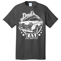 Dad's Taxi   White Basic T-shirt | Artistshot