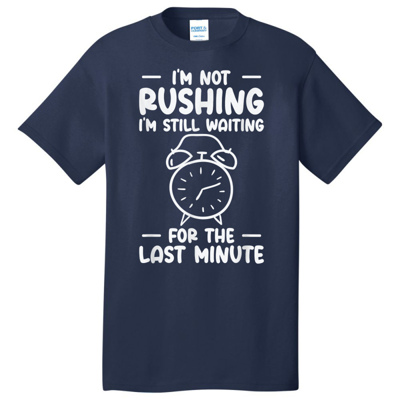 Procrastinating Alarm Clock Procrastinator Work Time T Shirt Basic T-shirt by mal1o2poncio | Artistshot