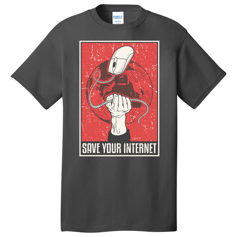 Save Your Internet Basic T-shirt | Artistshot