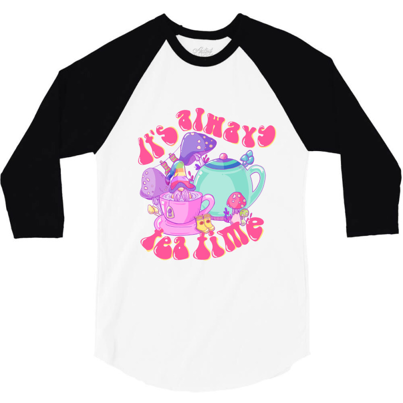 It's Always Tea Time 3/4 Sleeve Shirt | Artistshot