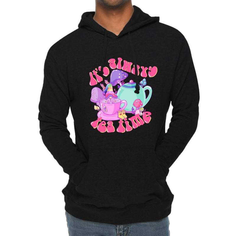 It's Always Tea Time Lightweight Hoodie | Artistshot