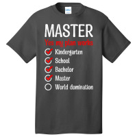 Kindergarten World Domination Master Degree T Shirt Basic T-shirt | Artistshot