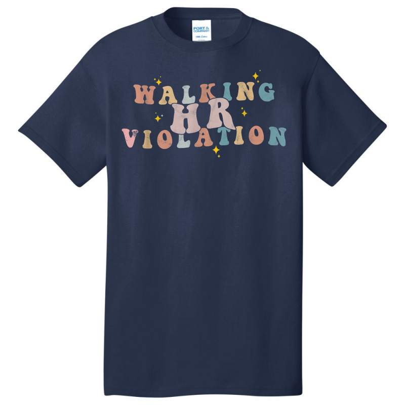 Walking Hr Violation Funny Politically Incorrect T Shirt Basic T-shirt | Artistshot