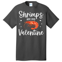 Shrimp Valentines Day Design Shrimp Lover Cool Crustacean T Shirt Basic T-shirt | Artistshot