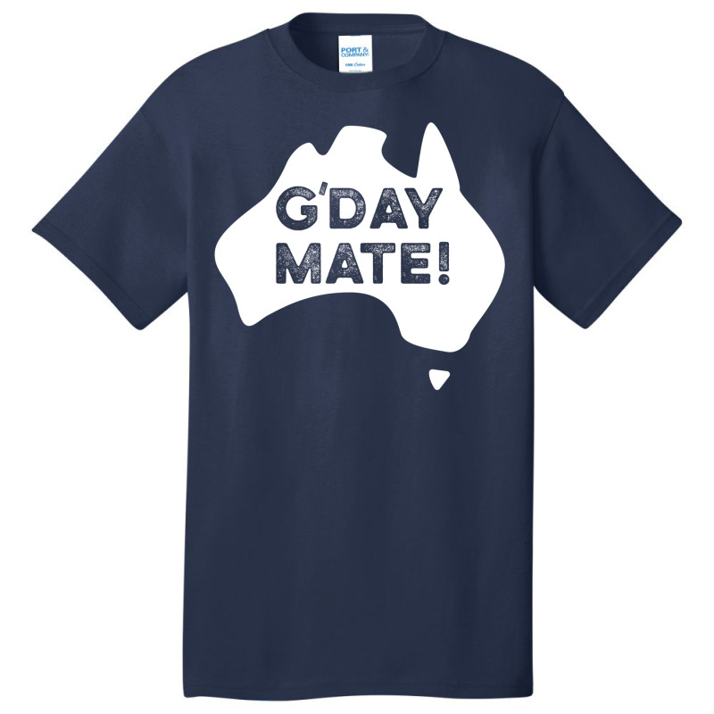 G'day Mate! Basic T-shirt by fattytanyahy | Artistshot