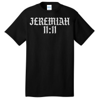 Jeremiah 1111 Basic T-shirt | Artistshot