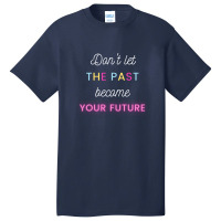 Past & Future 1 Basic T-shirt | Artistshot